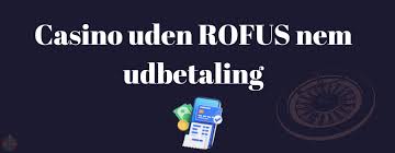 Bedste Casino Uden om ROFUS - Oplev Spil glæden Bedste Casino Uden om ROFUS - Oplev Spil glæden