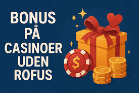 Casinoer uden ROFUS De bedste muligheder for danskere Casinoer uden ROFUS De bedste muligheder for danskere